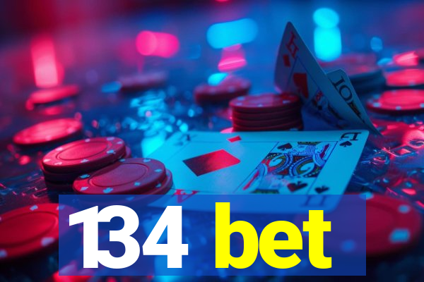 134 bet